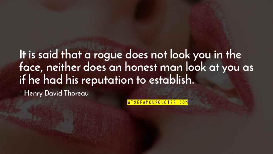 Ippolito Nievo Quotes By Henry David Thoreau: It is said that a rogue does not