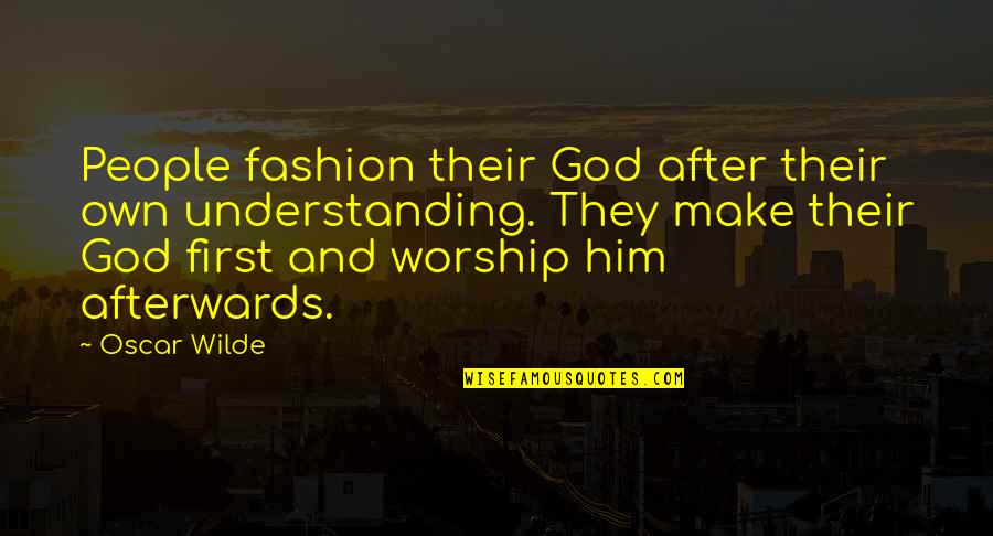 Ipsen Logo Quotes By Oscar Wilde: People fashion their God after their own understanding. Ipsen Logo Quotes By Oscar Wilde: People fashion their God after their own understanding.