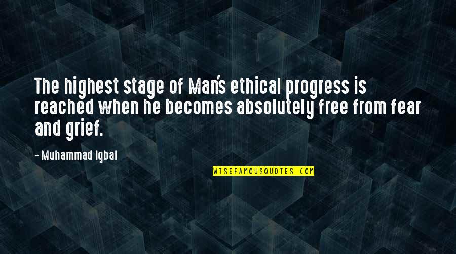 Iqbal Quotes By Muhammad Iqbal: The highest stage of Man's ethical progress is