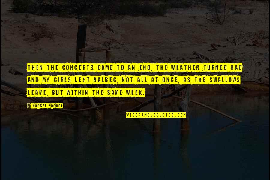 Iqbal Theba Quotes By Marcel Proust: Then the concerts came to an end, the Iqbal Theba Quotes By Marcel Proust: Then the concerts came to an end, the