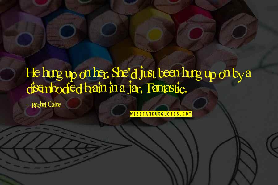 Iranpour Kpix Quotes By Rachel Caine: He hung up on her. She'd just been