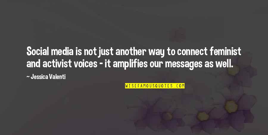 Irelia Build Quotes By Jessica Valenti: Social media is not just another way to Irelia Build Quotes By Jessica Valenti: Social media is not just another way to