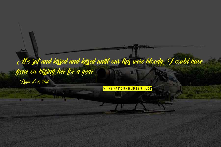 Iridiscentes Quotes By Ryan O'Neal: We sat and kissed and kissed until our