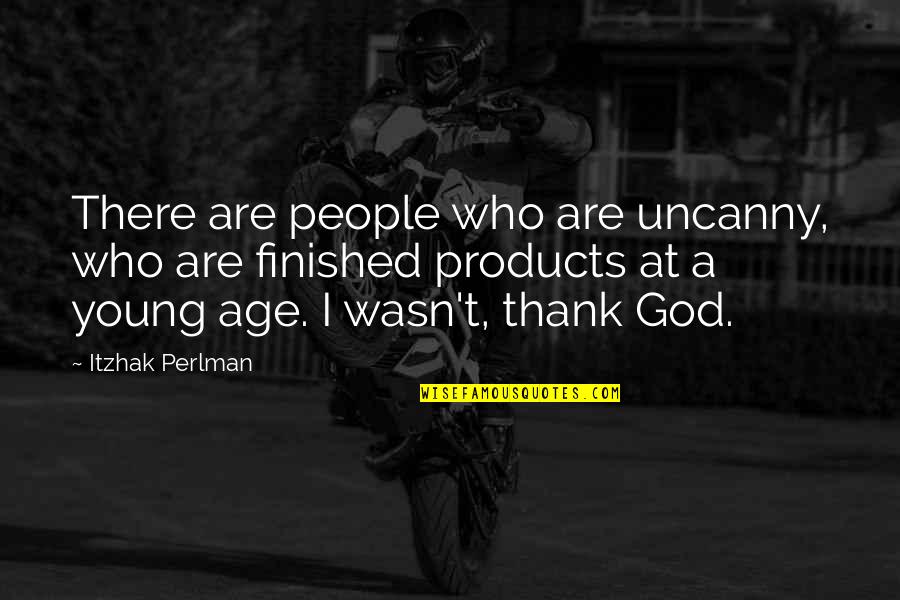 Iris Murdoch Book Quotes By Itzhak Perlman: There are people who are uncanny, who are Iris Murdoch Book Quotes By Itzhak Perlman: There are people who are uncanny, who are