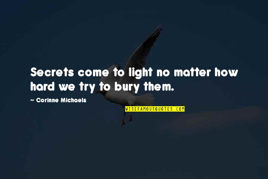 Irish Christmas Blessings And Quotes By Corinne Michaels: Secrets come to light no matter how hard Irish Christmas Blessings And Quotes By Corinne Michaels: Secrets come to light no matter how hard