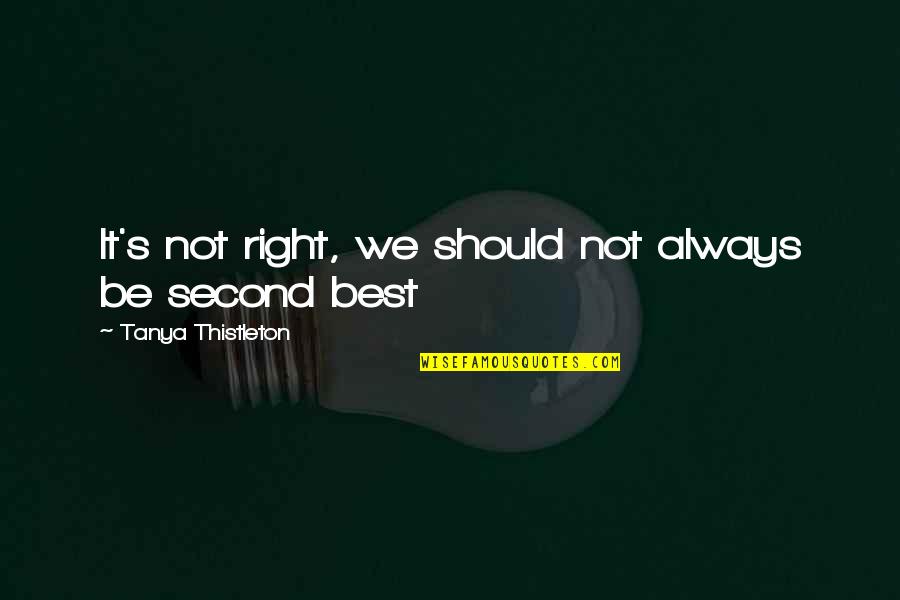Irish Dancing Inspirational Quotes By Tanya Thistleton: It's not right, we should not always be Irish Dancing Inspirational Quotes By Tanya Thistleton: It's not right, we should not always be