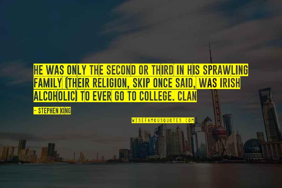 Irish I Was Quotes By Stephen King: He was only the second or third in Irish I Was Quotes By Stephen King: He was only the second or third in