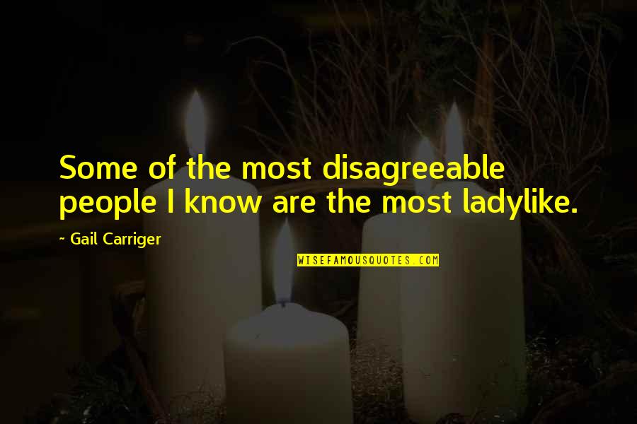Irish Whiskey Quotes By Gail Carriger: Some of the most disagreeable people I know