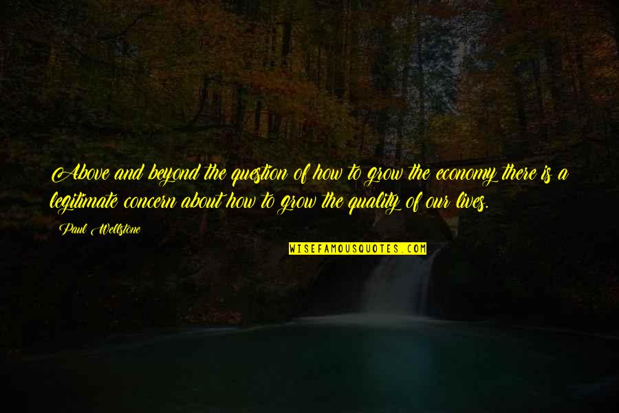 Irish Wisdom Quotes By Paul Wellstone: Above and beyond the question of how to Irish Wisdom Quotes By Paul Wellstone: Above and beyond the question of how to
