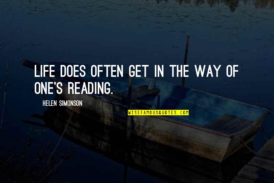 Irishmen Prozono Quotes By Helen Simonson: Life does often get in the way of Irishmen Prozono Quotes By Helen Simonson: Life does often get in the way of