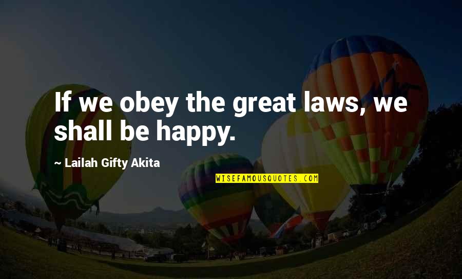 Irisviel Von Einzbern Quotes By Lailah Gifty Akita: If we obey the great laws, we shall Irisviel Von Einzbern Quotes By Lailah Gifty Akita: If we obey the great laws, we shall