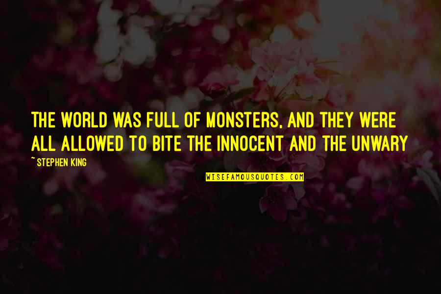Iron On Fabric Quotes By Stephen King: The world was full of monsters, and they