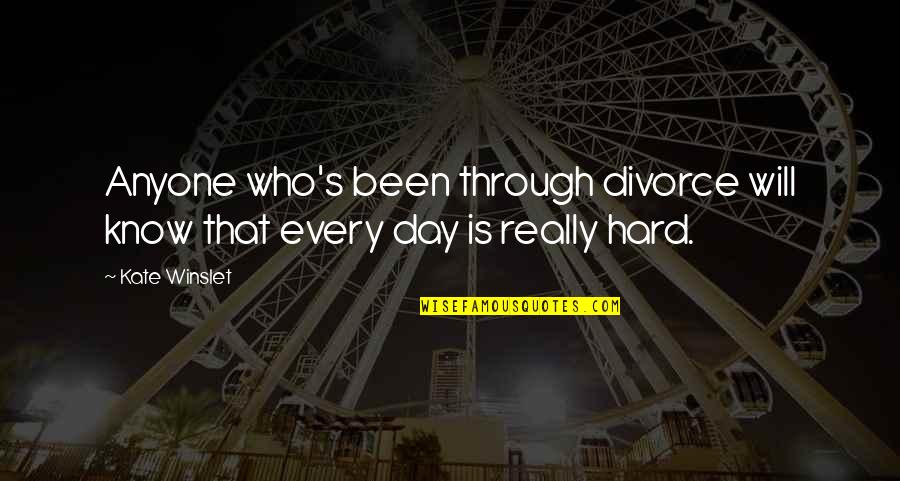 Irradicating Quotes By Kate Winslet: Anyone who's been through divorce will know that