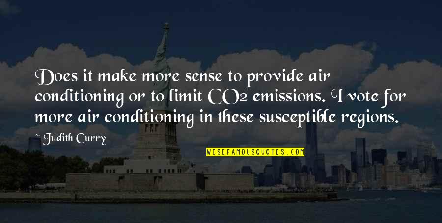 Irrationnels Quotes By Judith Curry: Does it make more sense to provide air Irrationnels Quotes By Judith Curry: Does it make more sense to provide air