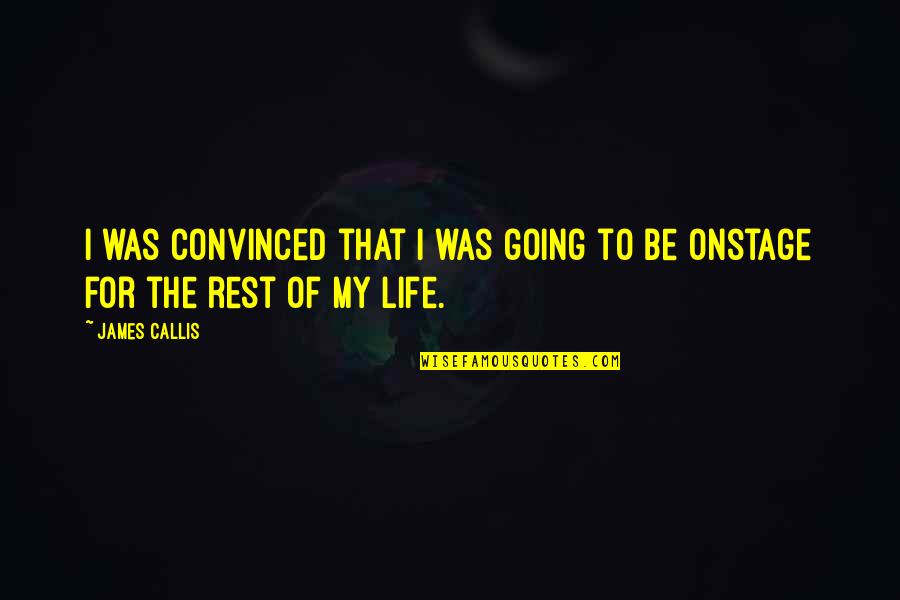 Irregardless Lyndon Johnson Quotes By James Callis: I was convinced that I was going to