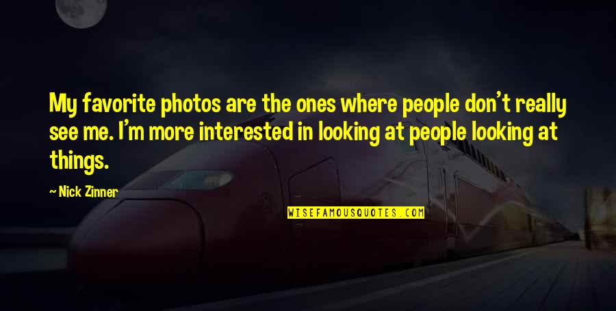 Irreplaceable Friends Quotes By Nick Zinner: My favorite photos are the ones where people