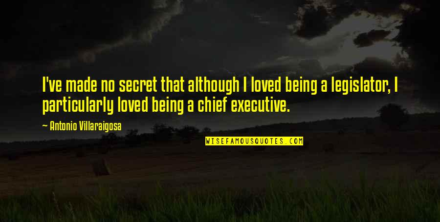 Irreproachable Antonym Quotes By Antonio Villaraigosa: I've made no secret that although I loved
