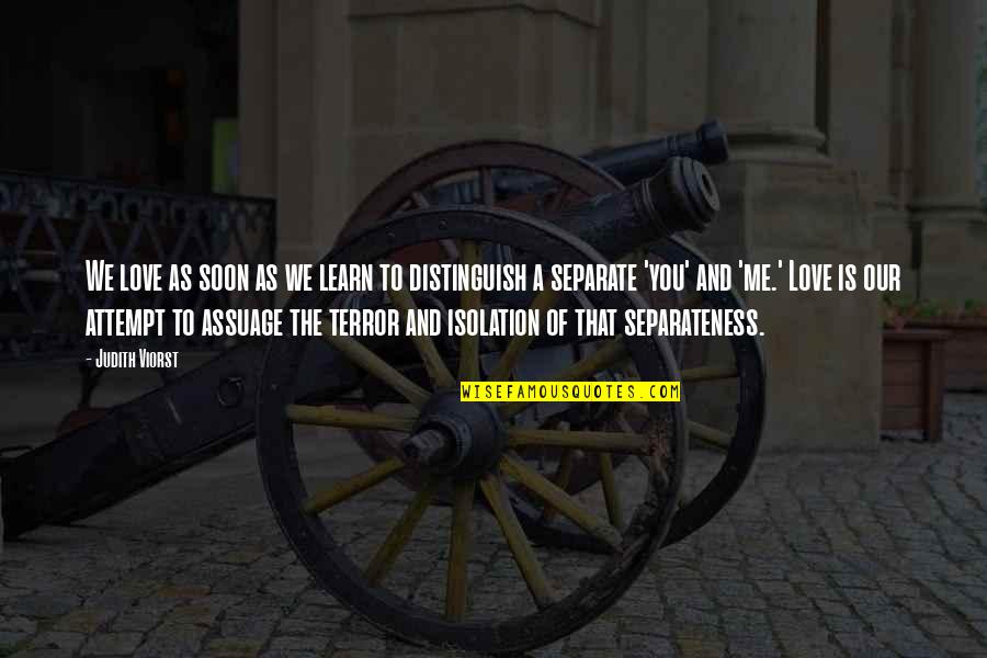 Irresolute 7 Quotes By Judith Viorst: We love as soon as we learn to Irresolute 7 Quotes By Judith Viorst: We love as soon as we learn to