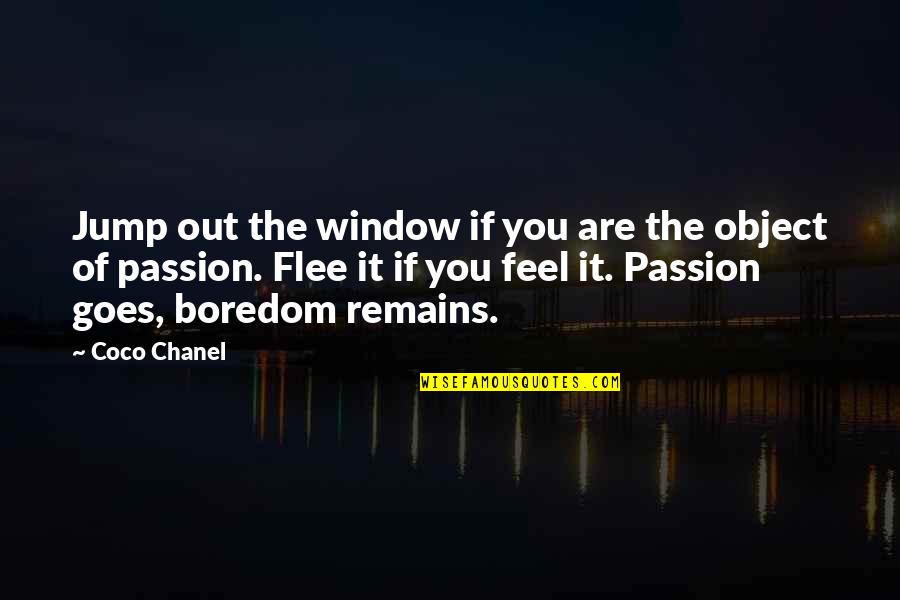 Irresponsabilidad Paternal Quotes By Coco Chanel: Jump out the window if you are the Irresponsabilidad Paternal Quotes By Coco Chanel: Jump out the window if you are the