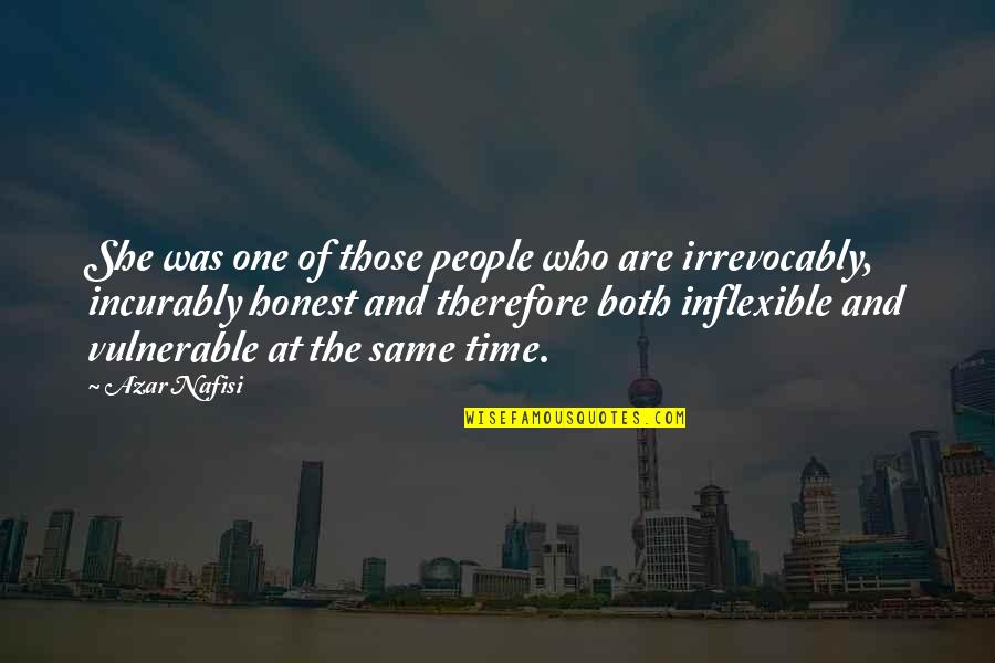Irrevocably Quotes By Azar Nafisi: She was one of those people who are Irrevocably Quotes By Azar Nafisi: She was one of those people who are