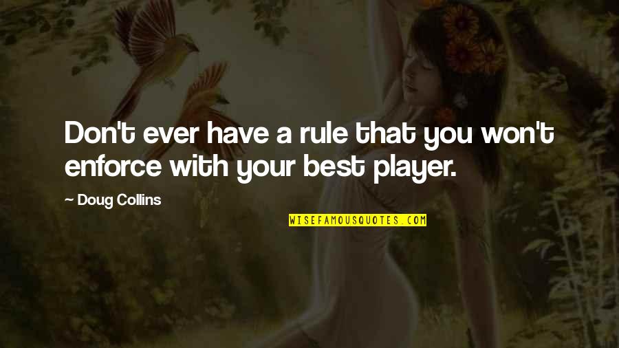 Irrfan Khan Sad Quotes By Doug Collins: Don't ever have a rule that you won't