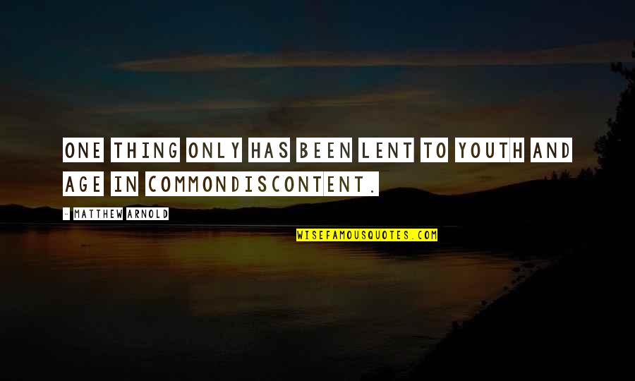 Irrigating Catheter Quotes By Matthew Arnold: One thing only has been lent to youth Irrigating Catheter Quotes By Matthew Arnold: One thing only has been lent to youth