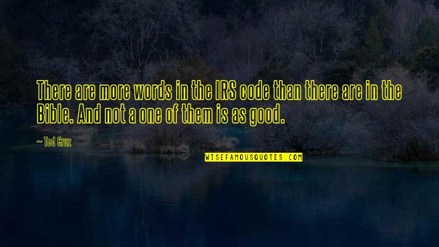 Irs'll Quotes By Ted Cruz: There are more words in the IRS code