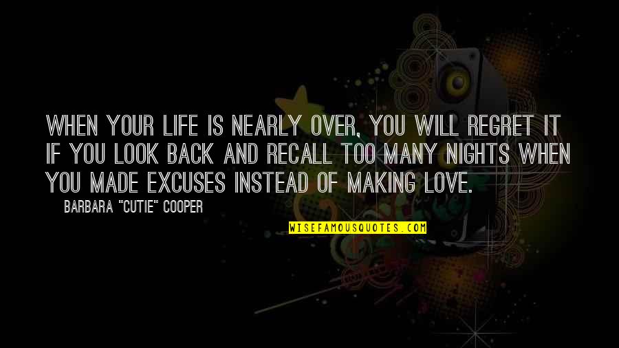 Is It Over Love Quotes By Barbara 