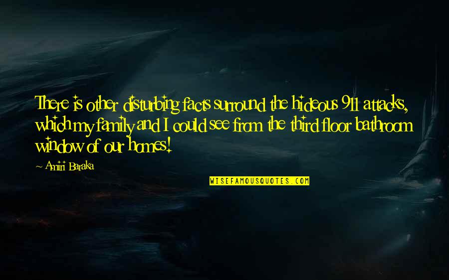 Is The Family Quotes By Amiri Baraka: There is other disturbing facts surround the hideous Is The Family Quotes By Amiri Baraka: There is other disturbing facts surround the hideous