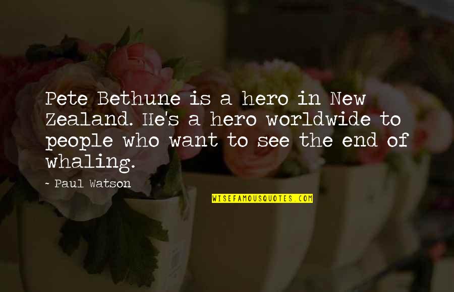 Is The New Quotes By Paul Watson: Pete Bethune is a hero in New Zealand.