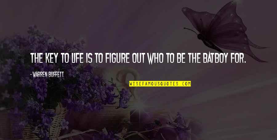 Isaac Lahey Quotes By Warren Buffett: The key to life is to figure out