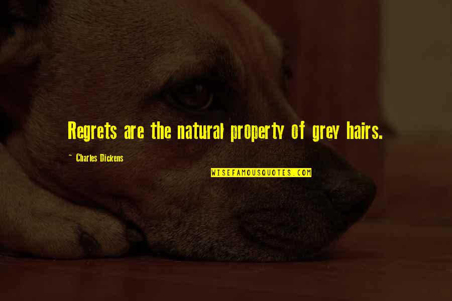 Isaacson Orthodontics Quotes By Charles Dickens: Regrets are the natural property of grey hairs. Isaacson Orthodontics Quotes By Charles Dickens: Regrets are the natural property of grey hairs.