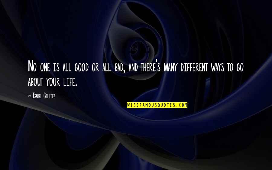 Isabel's Quotes By Isabel Gillies: No one is all good or all bad,