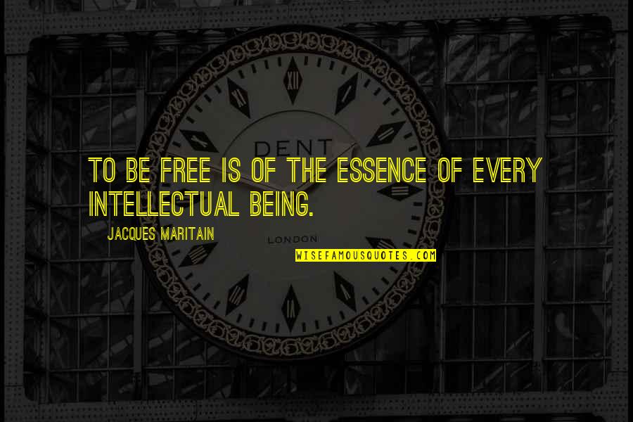 Isabirye Charles Quotes By Jacques Maritain: To be free is of the essence of