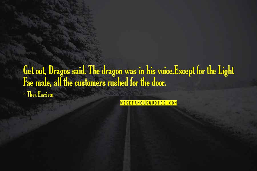 Isaitamil Quotes By Thea Harrison: Get out, Dragos said. The dragon was in Isaitamil Quotes By Thea Harrison: Get out, Dragos said. The dragon was in