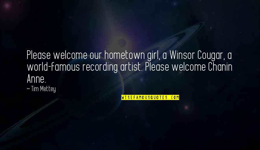 Isard Car Quotes By Tim Mettey: Please welcome our hometown girl, a Winsor Cougar,