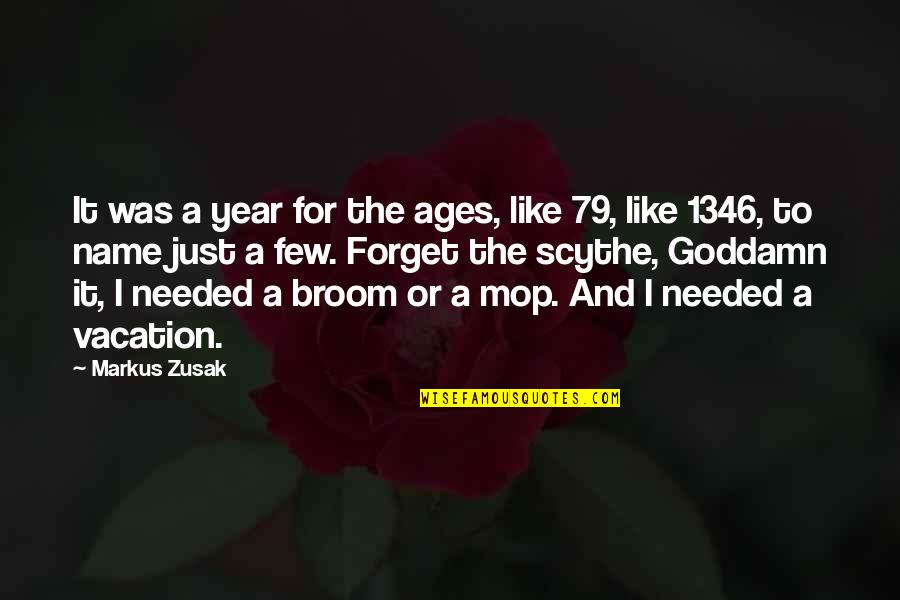 Isarmatic Western Quotes By Markus Zusak: It was a year for the ages, like