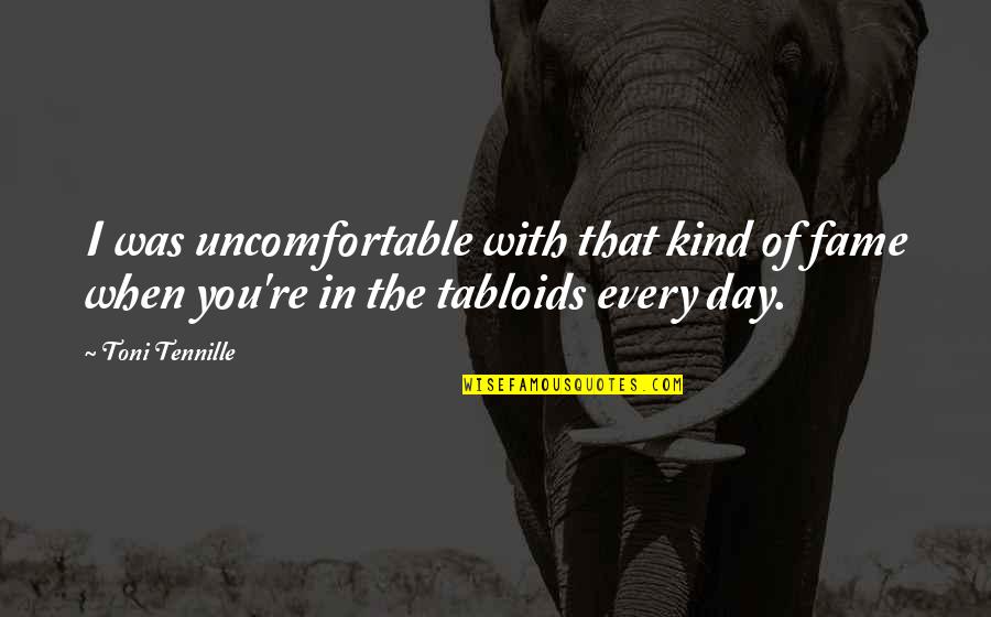 Isidorio Quotes By Toni Tennille: I was uncomfortable with that kind of fame
