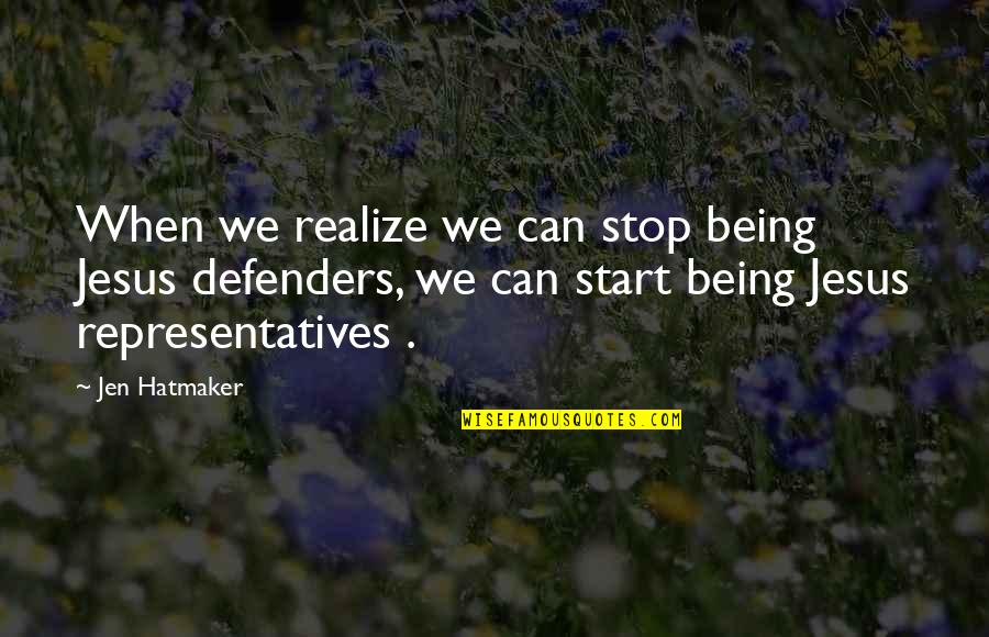 Isildur Sword Quotes By Jen Hatmaker: When we realize we can stop being Jesus Isildur Sword Quotes By Jen Hatmaker: When we realize we can stop being Jesus
