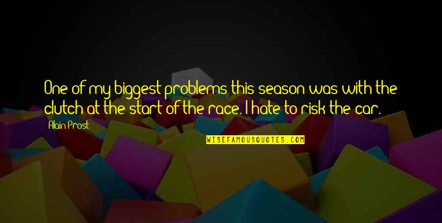 Isildurs Ring Quotes By Alain Prost: One of my biggest problems this season was Isildurs Ring Quotes By Alain Prost: One of my biggest problems this season was