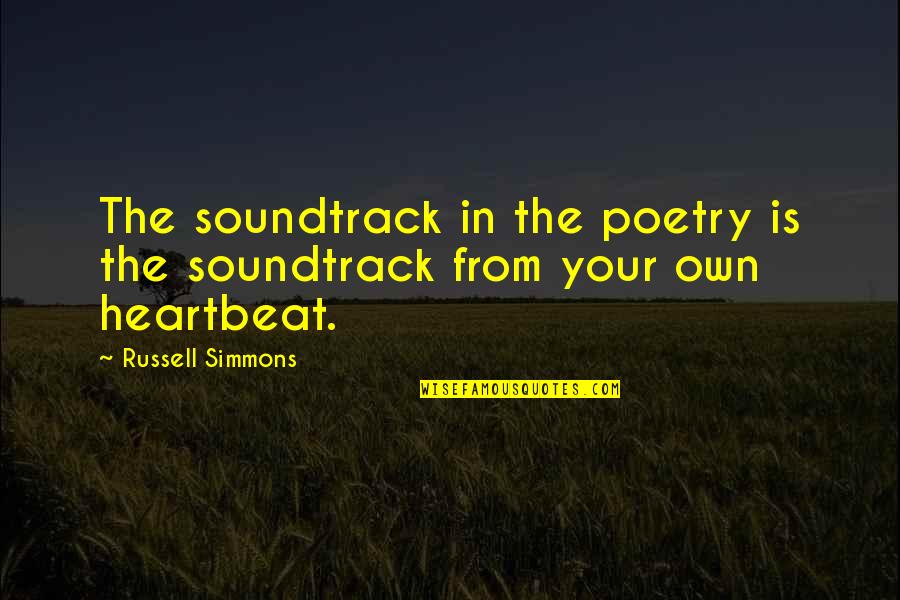 Iskrene Cestitke Quotes By Russell Simmons: The soundtrack in the poetry is the soundtrack