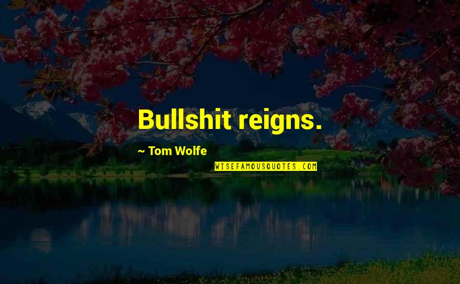 Islam Polygamy Quotes By Tom Wolfe: Bullshit reigns. Islam Polygamy Quotes By Tom Wolfe: Bullshit reigns.