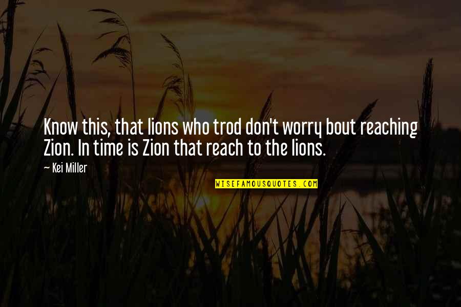 Islamic Couple Dp Quotes By Kei Miller: Know this, that lions who trod don't worry