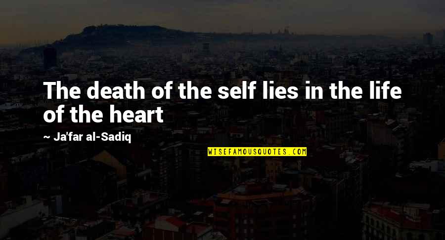 Islamic Wisdom Quotes By Ja'far Al-Sadiq: The death of the self lies in the