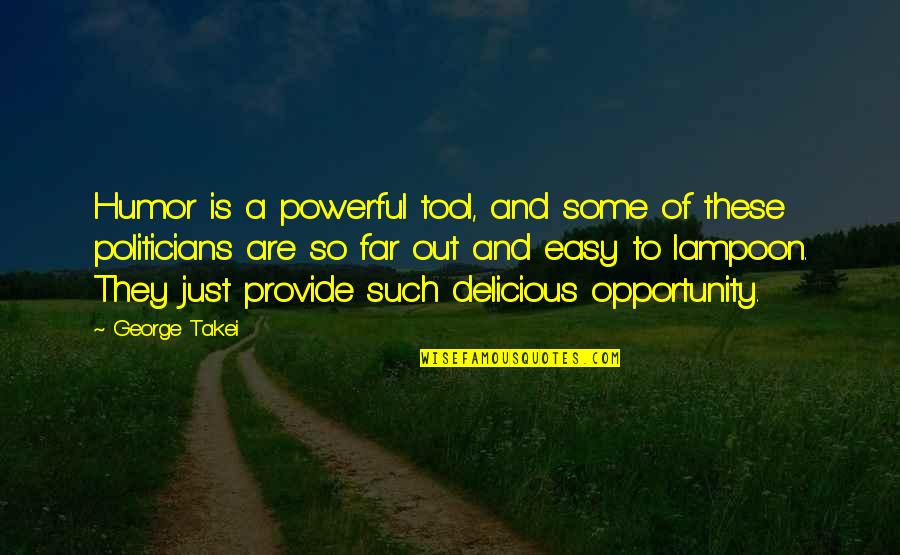 Islamophobe Dictionary Quotes By George Takei: Humor is a powerful tool, and some of Islamophobe Dictionary Quotes By George Takei: Humor is a powerful tool, and some of
