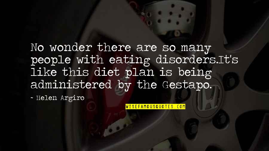 Islamophobic Things Quotes By Helen Argiro: No wonder there are so many people with Islamophobic Things Quotes By Helen Argiro: No wonder there are so many people with