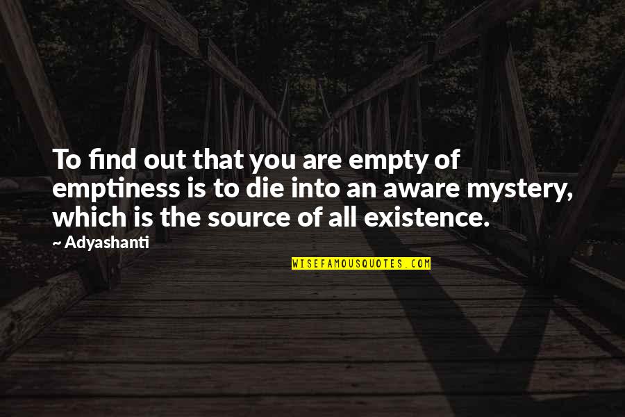 Island Of Madagascar Quotes By Adyashanti: To find out that you are empty of Island Of Madagascar Quotes By Adyashanti: To find out that you are empty of