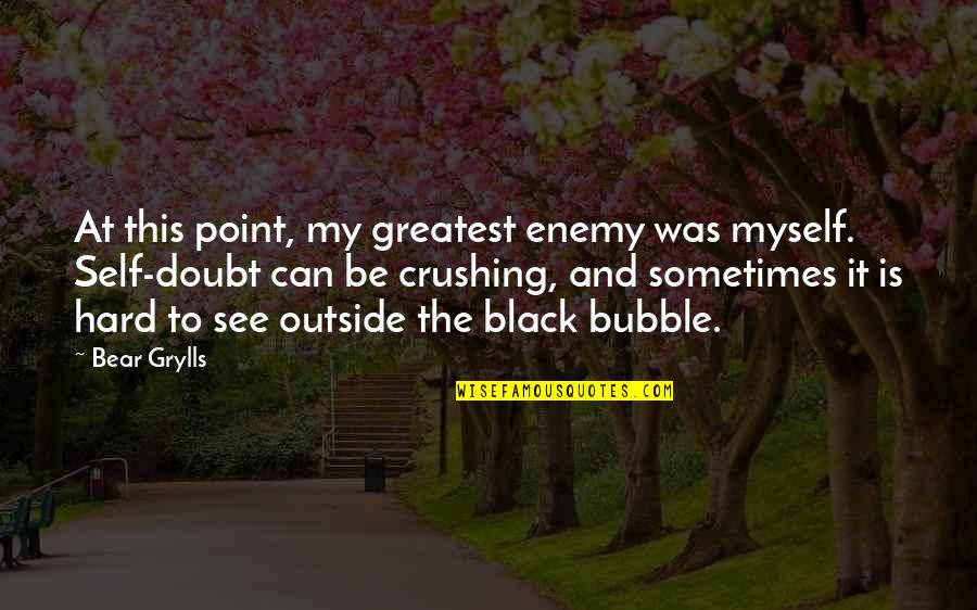 Island Soda Quotes By Bear Grylls: At this point, my greatest enemy was myself. Island Soda Quotes By Bear Grylls: At this point, my greatest enemy was myself.