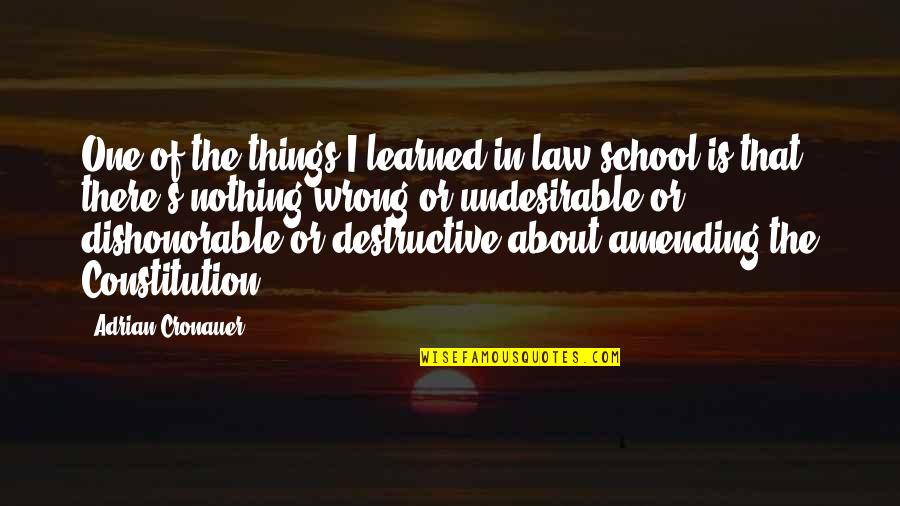 Islandaire 15 Quotes By Adrian Cronauer: One of the things I learned in law Islandaire 15 Quotes By Adrian Cronauer: One of the things I learned in law