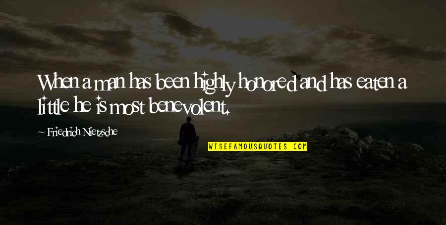 Islaunch Quotes By Friedrich Nietzsche: When a man has been highly honored and Islaunch Quotes By Friedrich Nietzsche: When a man has been highly honored and